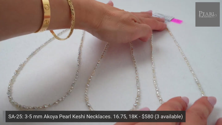 SA-25: 3-5 mm Akoya Pearl Keshi Necklaces. 16.75-17", 18K